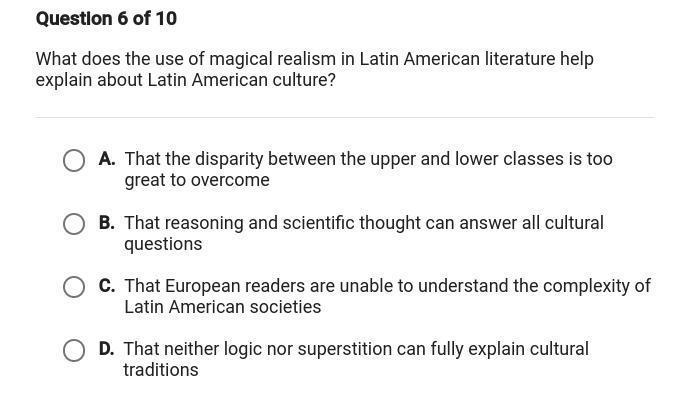 Question 6 of 10 What does the use of magical realism in Latin American literature-example-1