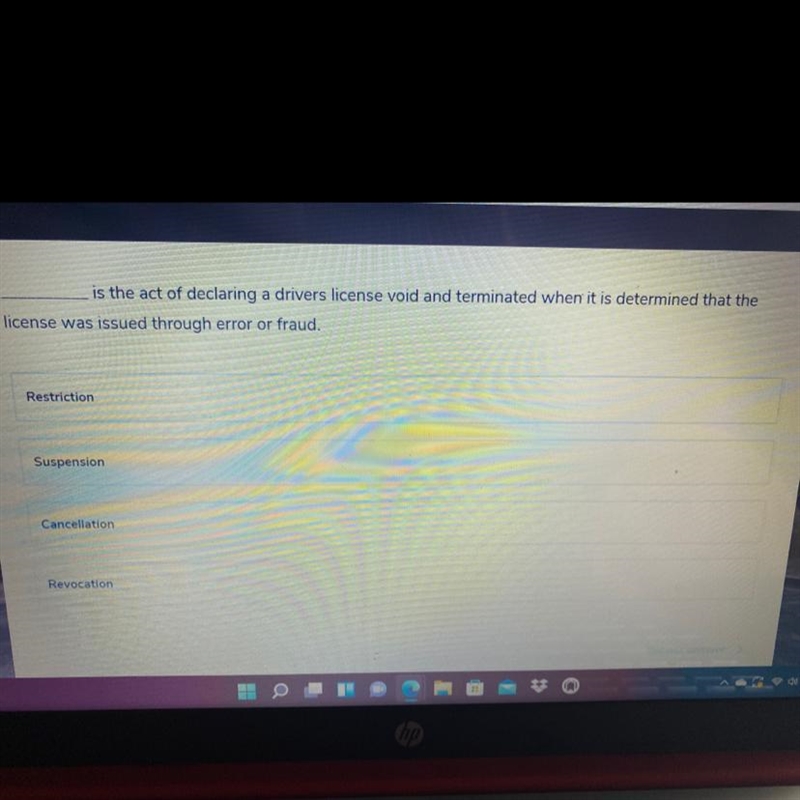 Is the act of declaring a drivers license void and terminated when it is determined-example-1