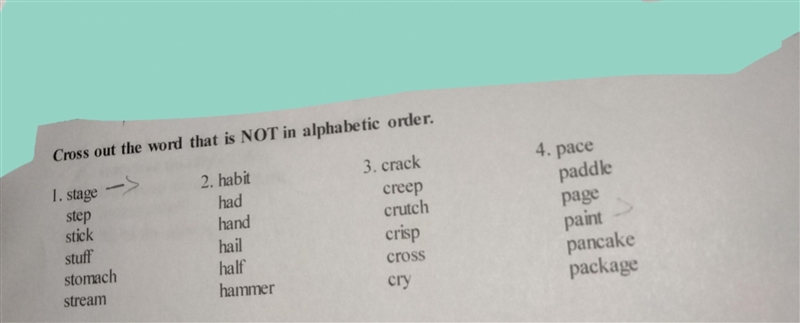 Cross out the word that is NOT in alphabetic order. e-> 1. stage step stick stuff-example-1