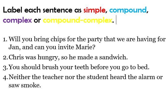 Label each sentences as simple, compound, complex or compound complex-example-1