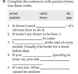 Can someone help? Complete the sentences with passive forms. Use these verbs-example-1