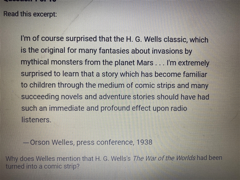 Why does Welles mention that H. G. Wells’s The war of the worlds had been turned into-example-1