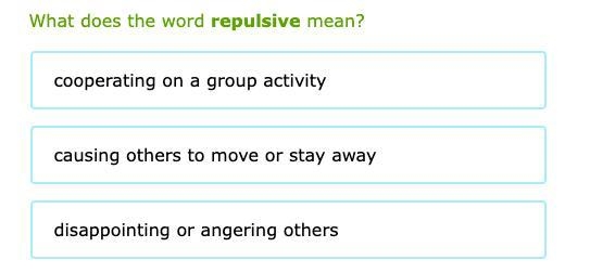 What does the word repulsive mean?-example-1