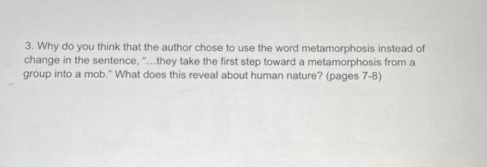 3. Why do you think that the author chose to use the word metamorphosis instead of-example-1