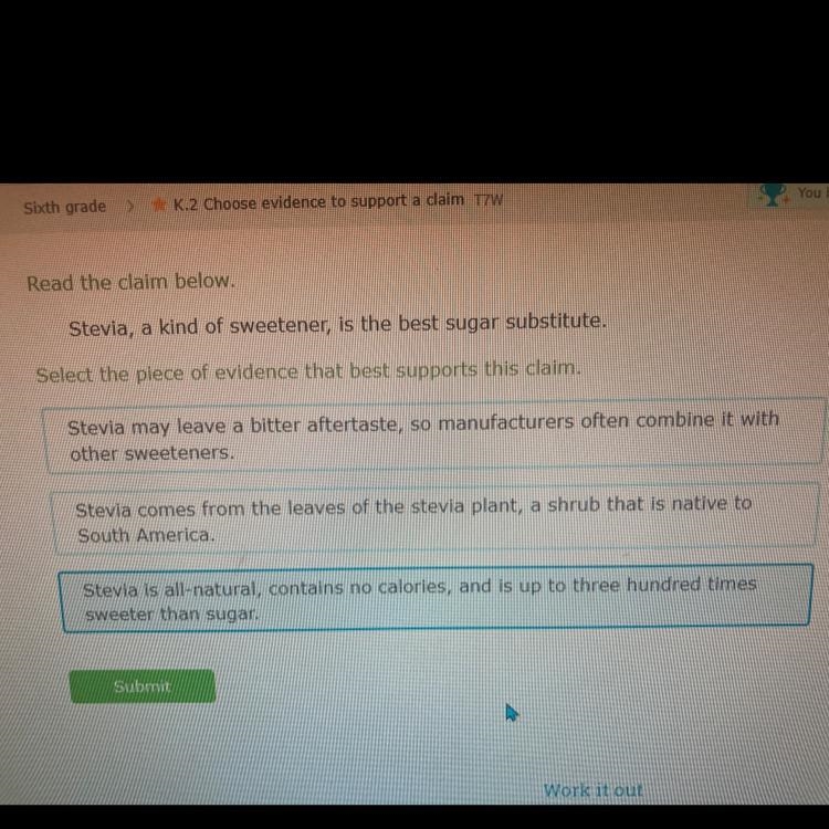 Read the claim below. Stevia, a kind of sweetener, is the best sugar substitute. Select-example-1