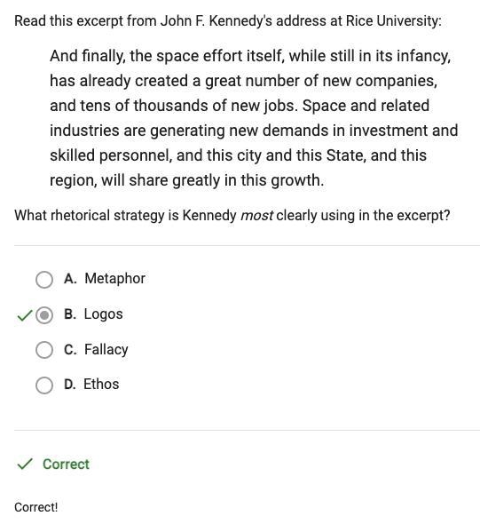 What rhetorical strategy is Kennedy most using in the excerpt? Here is the correct-example-1