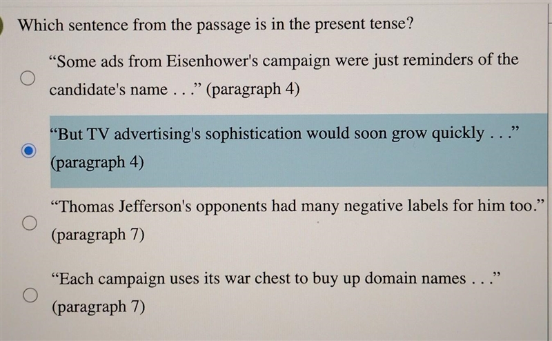 Which sentence from the passage is in the present tense? a. "Some ads from Eisenhower-example-1