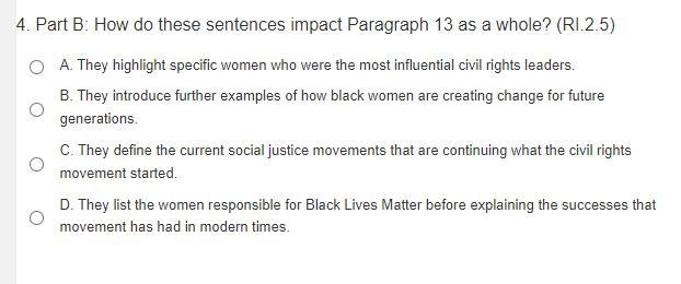 Part B: How do these sentences impact Paragraph 13 as a whole? (RI.2.5) A. They highlight-example-1