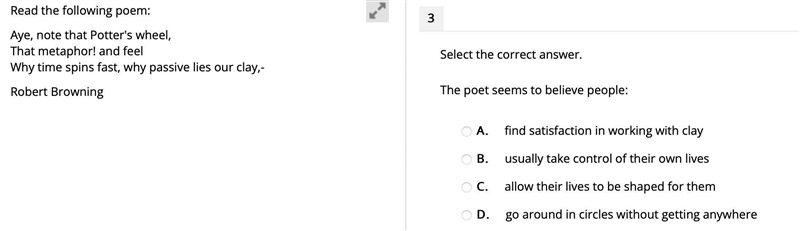 Select the correct answer. The poet seems to believe people: A. find satisfaction-example-1