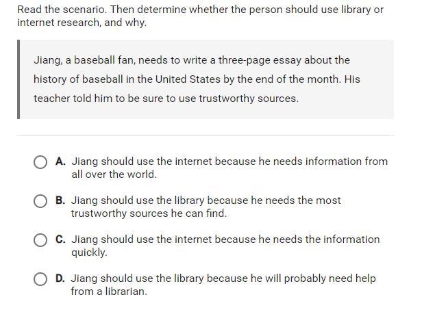 Read the scenario. Then determine whether the person should use library or internet-example-1