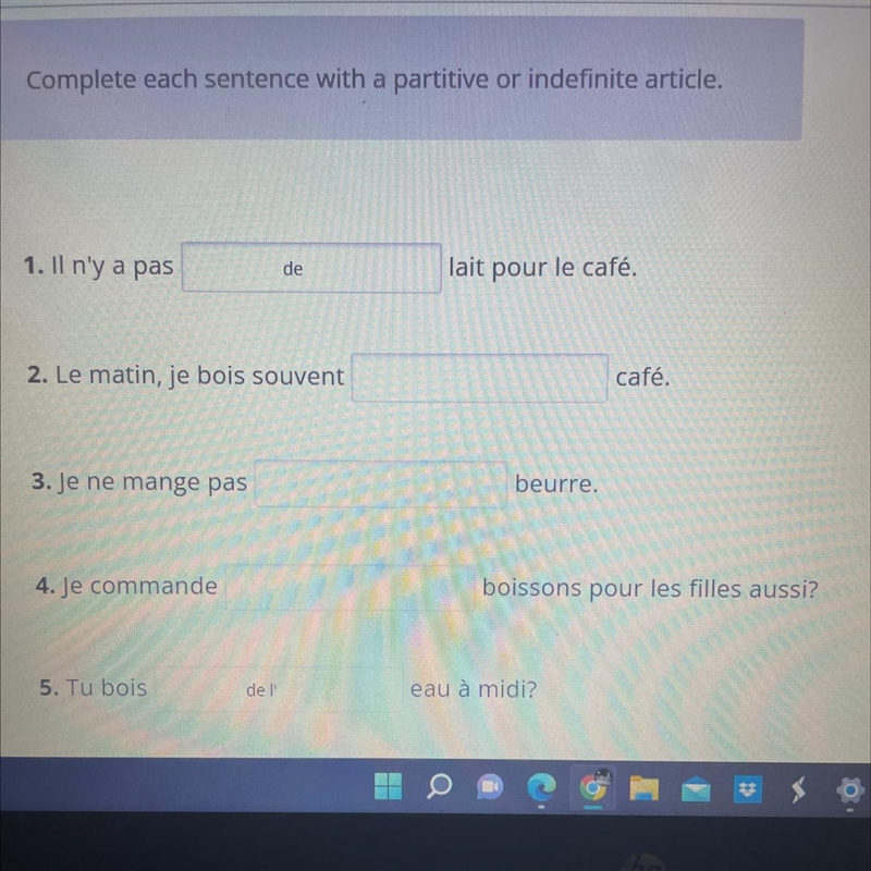 Complete each sentence with a partitive or indefinite article. I’ve already answered-example-1