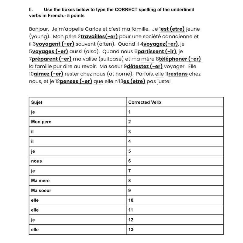 Use the boxes below to type the CORRECT spelling of the underlined verbs in French-example-1