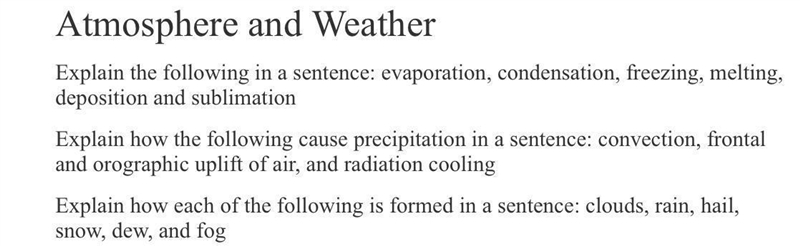 Atmosphere and Weather Explain the following in a sentence: evaporation, condensation-example-1