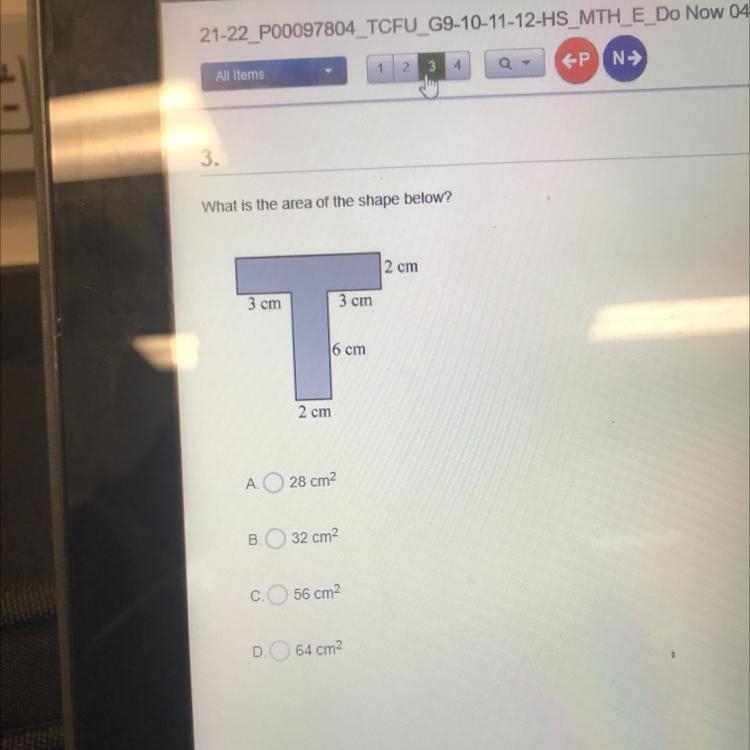 2 cm 3 cm 3 cm T 16 cm 2 cm A 28 cm2 B. 32 cm2 56 cm D 64 cm-example-1