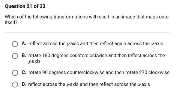 Which of the following tranformations will result in an image that maps onto itself-example-1