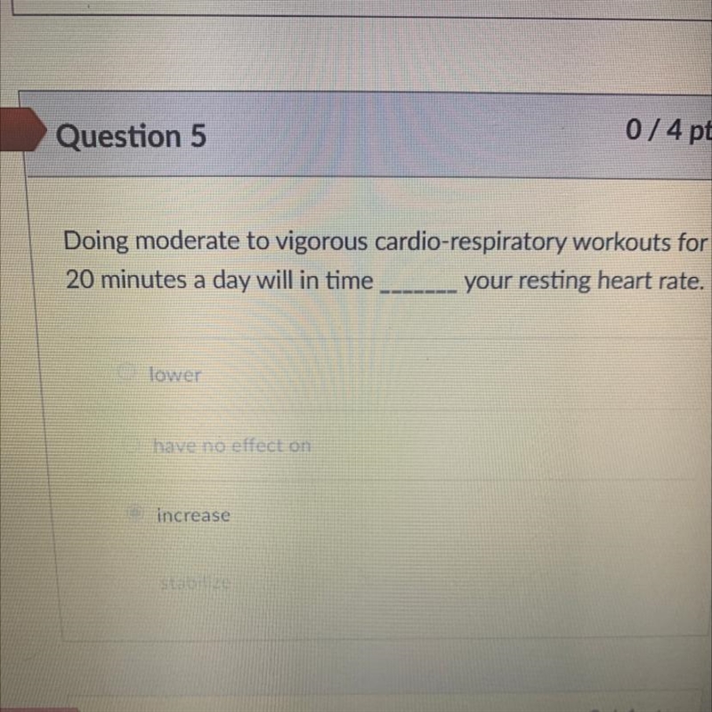 Doing moderate to vigorous cardio-respiratory workouts for 20 minutes a day will in-example-1