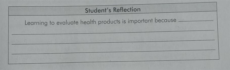 Learning to evaluate health products is important because...​-example-1