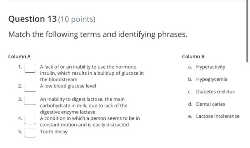 Match the following terms and identifying phrases. Column A 1. A lack of or an inability-example-1