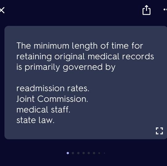 The minimum length of time for retaining original medical records is primarily governed-example-1