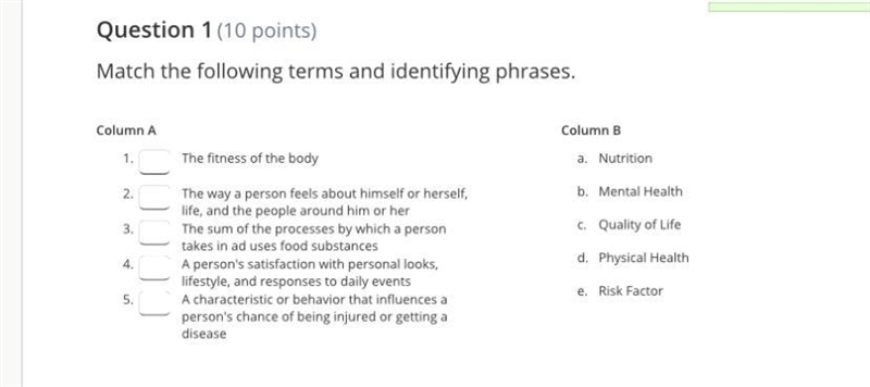 Match the following terms and identifying phrases. Column A 1. The fitness of the-example-1