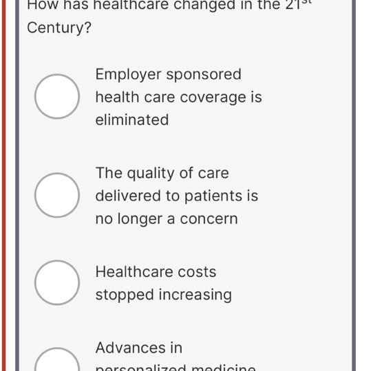 Question 1 How has healthcare changed in the 21st Century?-example-1