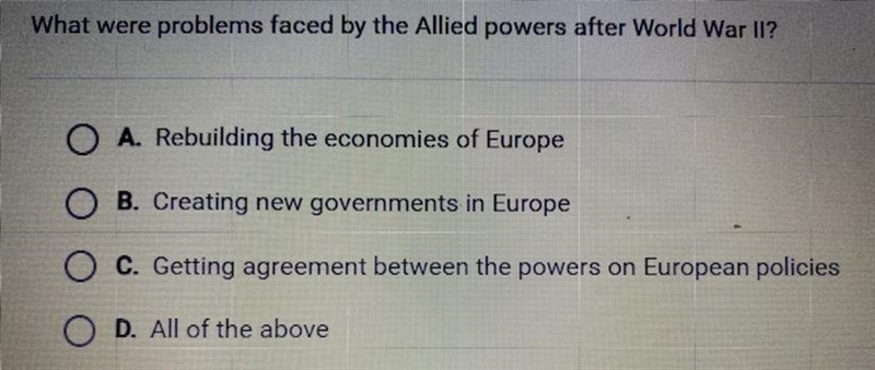 What were problems faced by the Allied powers after World War II? A. Rebuilding the-example-1