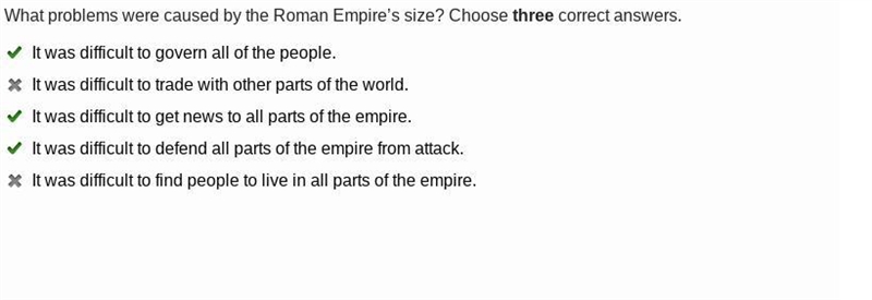 Roman Empire Check What problems were caused by the Roman Empire's size? Choose three-example-1