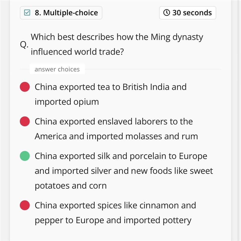 17. Which best describes how the Ming Dynasty influenced world trade? A. China exported-example-1