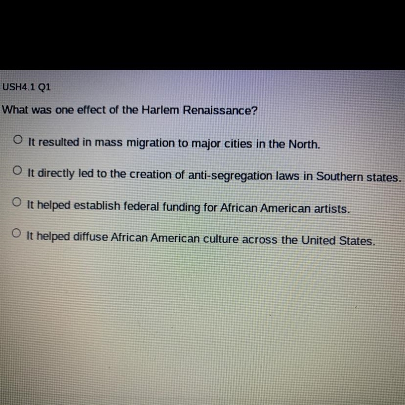 What was one effect of the Harlem Renaissance? A. It resulted in mass migration to-example-1