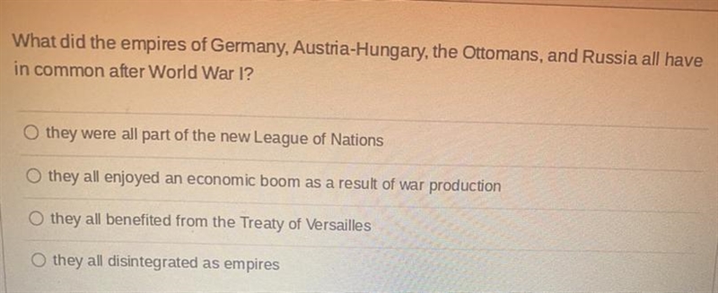 What did the empires of Germany, Austria-Hungary, The Ottomans, and Russia all have-example-1