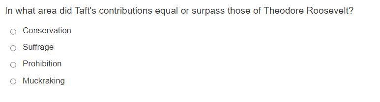 In what area did Taft's contributions equal or surpass those of Theodore Roosevelt-example-1