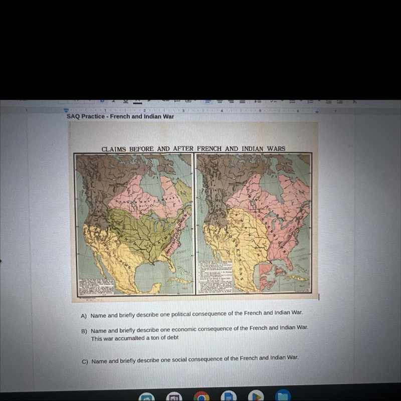 # SAQ Practice - French and Indian War CLAIMS BEFORE AND AFTER FRENCH AND INDIAN WARS-example-1