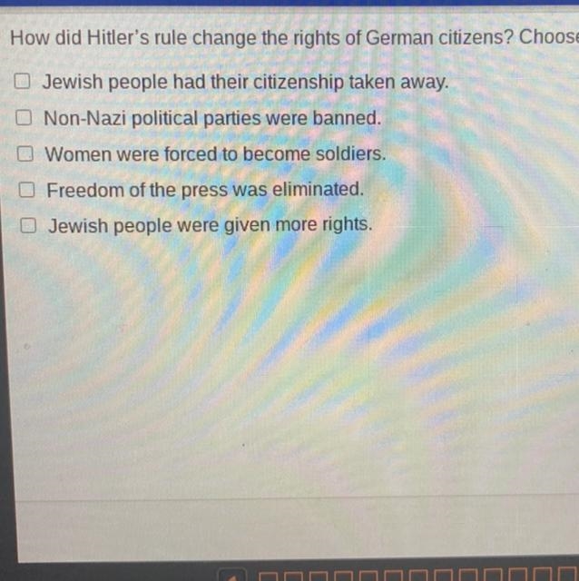 How did Hitler's rule change the rights of German citizens? Choose three correct answers-example-1