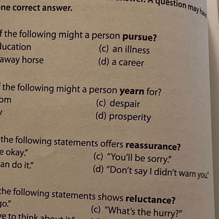 1. Which of the following might a person pursue? (a) an education (c) an illness (d-example-1