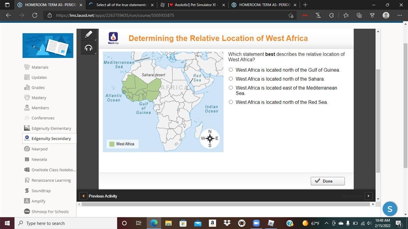 Which statement best describes the relative location of West Africa? West Africa is-example-1