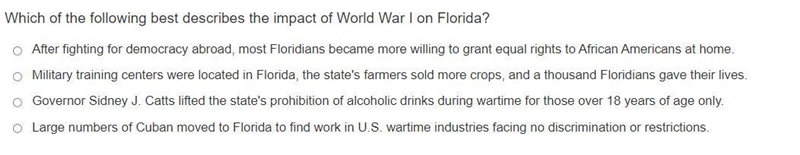 Which of the following best describes the impact of WW1 on Florida-example-1