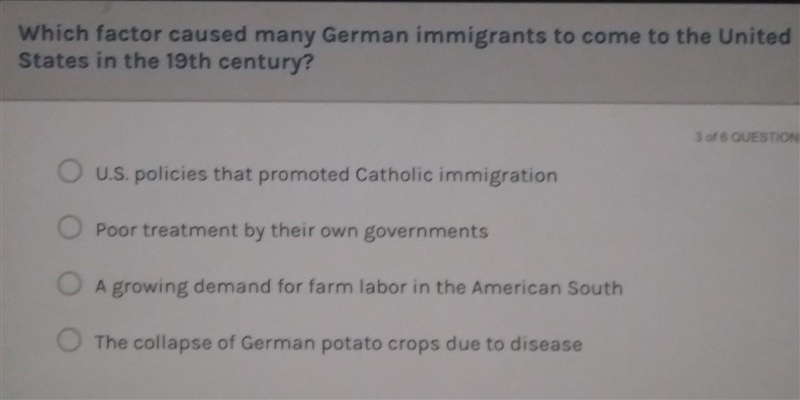 PLEASE HELP !!ASAP Which factor caused many German immigrants to come to the United-example-1