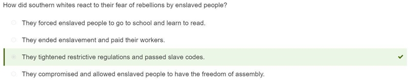 How did southern whites react to their fear of rebellions by enslaved people? They-example-1