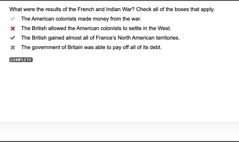 What were the results of the French and Indian War? Check all of the boxes that apply-example-1