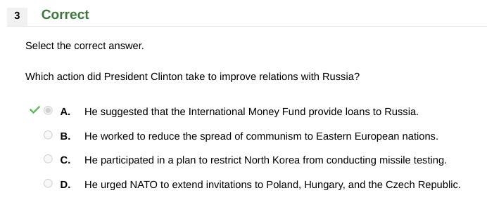 Which action did President Clinton take to improve relations with Russia? A. He urged-example-1