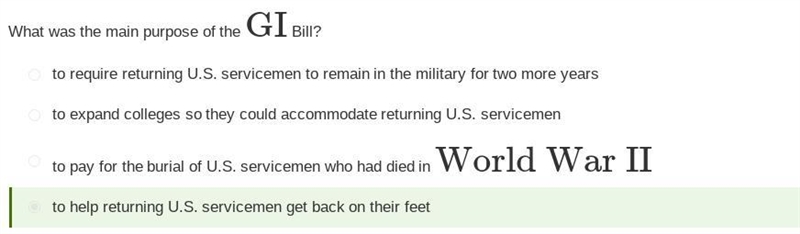 What was the main purpose of the GI Bill? O to require returning U.S. servicemen to-example-1