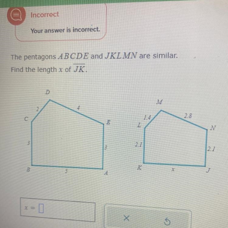 The pentagons ABCDE and JKL MN are similar. Find the length x of JK. C 3 B N D 4 E-example-1