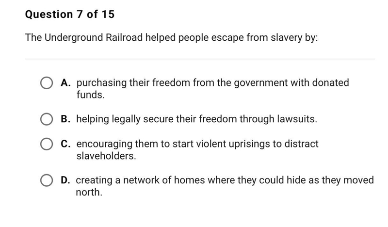 The Underground Railroad helped people escape from slavery by:-example-1