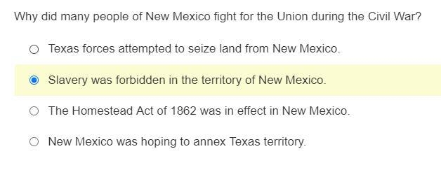 25 POINTS! Why did many people of New Mexico fight for the Union during the Civil-example-1