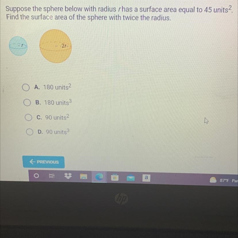 Suppose the sphere below with radius rhas a surface area equal to 45 units?Find the-example-1