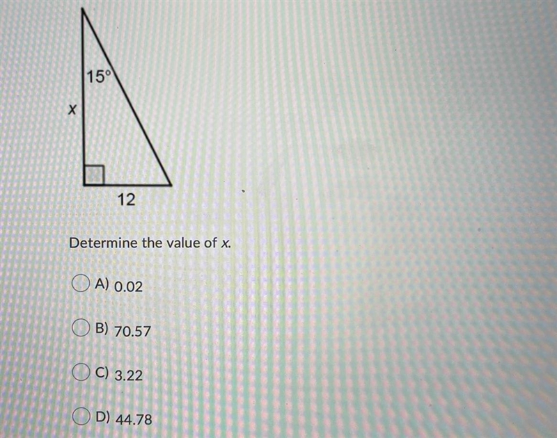 Determine the value of x.Question options:A) 0.02B) 70.57C) 3.22D) 44.78-example-1