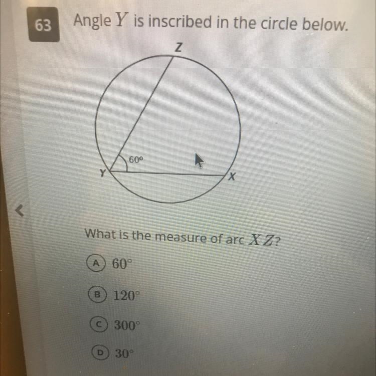 Angle Y is inscribed in the circle below. what is the measure of arc XZ-example-1