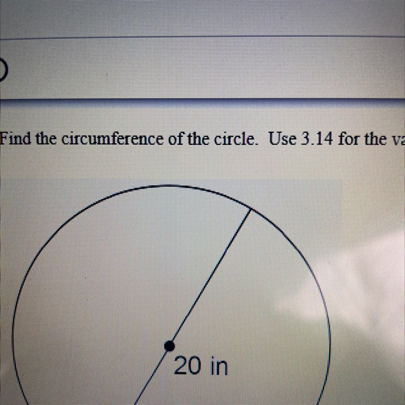 I need to find the circumference of the circle. Use 3.14 for the value of pi. Round-example-1