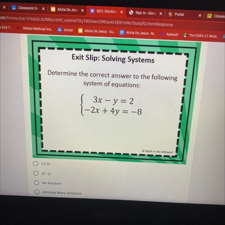 Determine the correct answer to the following system of equations: = 3x – y = 2 -2x-example-1