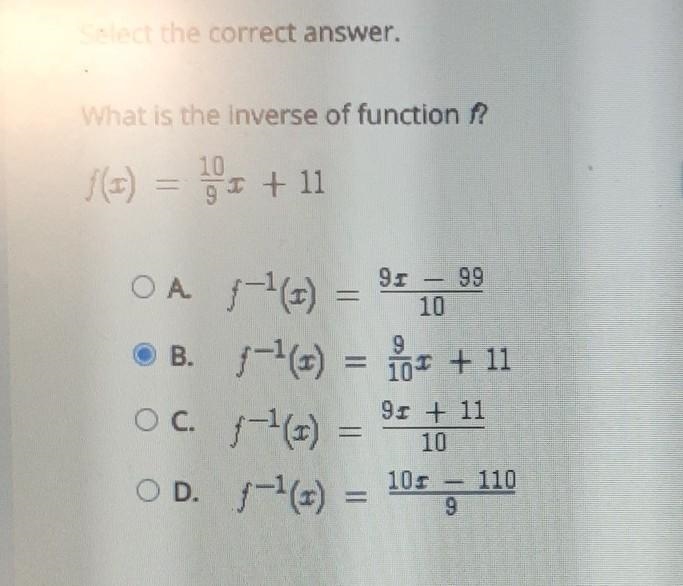 2 Select the correct answer. What is the inverse of function ? F(x)=10/9x+11 A.f-1(x-example-1